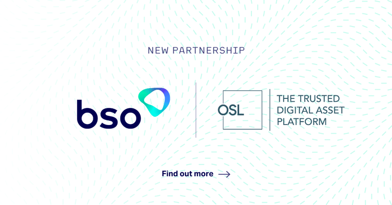 OSL and BSO unveil strategic partnership to bolster connectivity for institutional exchange clients
