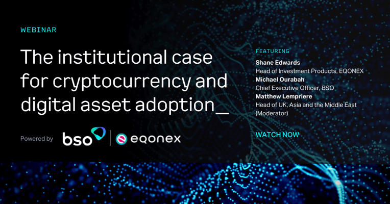 The institutional case for cryptocurrency and digital asset adoption_